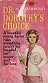 Dr. Dorothy's Choice