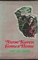 Nurse Karen Comes Home
