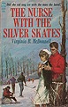 Nurse with the Silver Skates, The